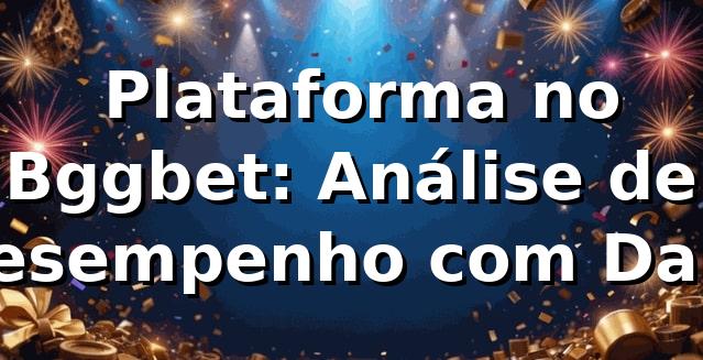 📊 Plataforma no Bggbet: Análise de Desempenho com Dados Reais (1.200 Transações) 1 📊 Plataforma no Bggbet: Análise de Desempenho com Dados Reais (1.200 Transações)